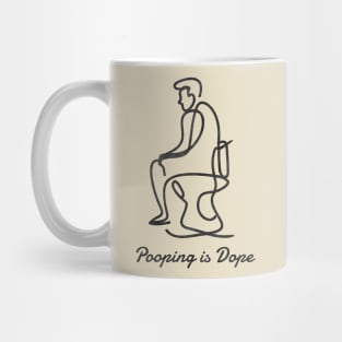 Pooping is Dope Mug